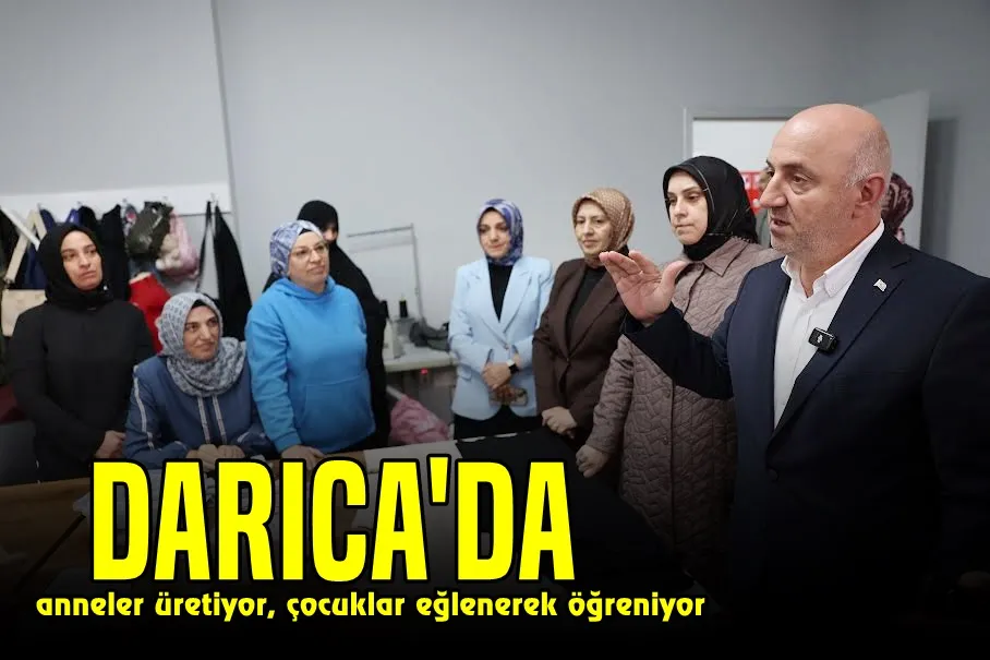 Darıca’da anneler üretiyor, çocuklar eğlenerek öğreniyor
