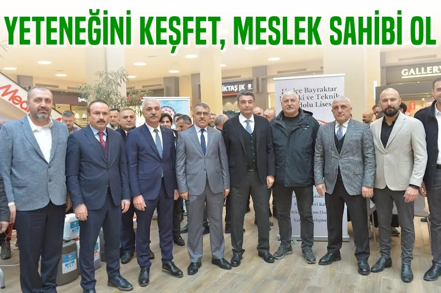 YETENEĞİNİ KEŞFET, MESLEK SAHİBİ OL