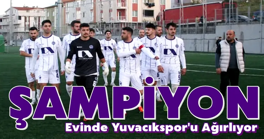 Şampiyon, Yuvacıkspor