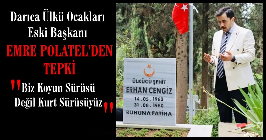 Eski Ülkücü başkandan Tepki Açıklaması