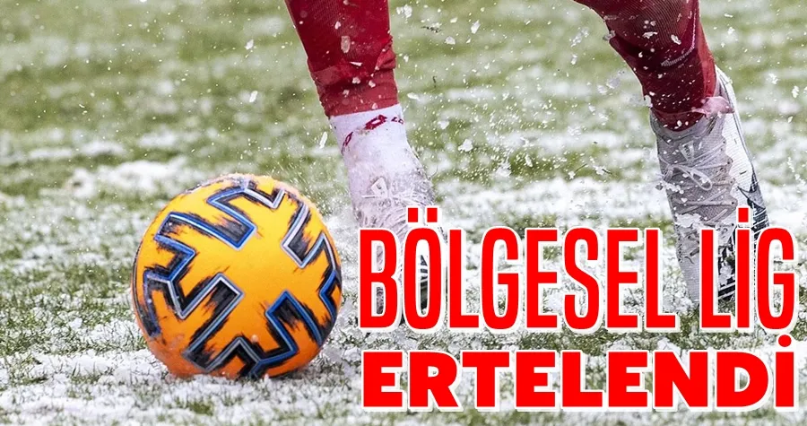 Bölgesel Lig Ertelendi