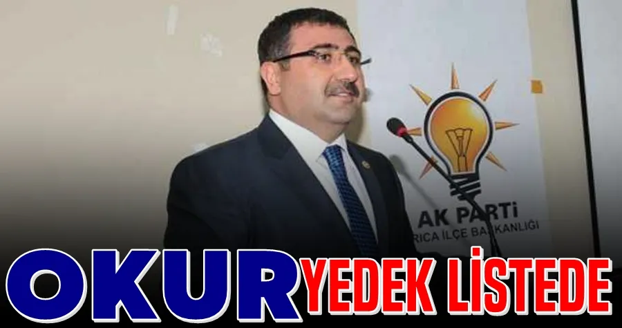 Okur MKYK yedek listesine girdi
