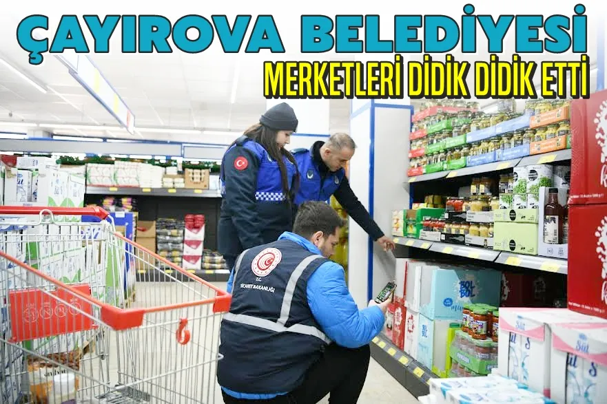 Çayırova’daki marketlerde denetimler sürüyor