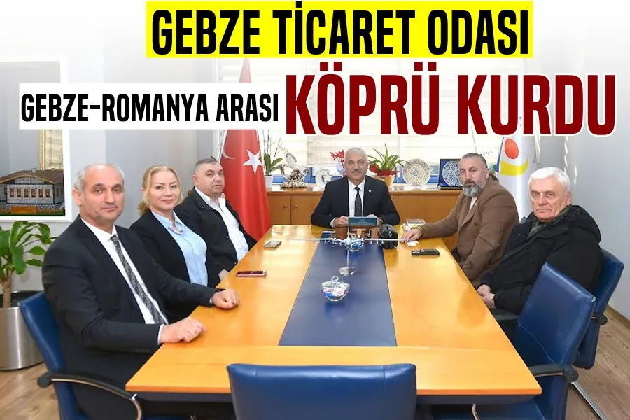 GTO Gebze-Romanya Arası Köprü Kurdu
