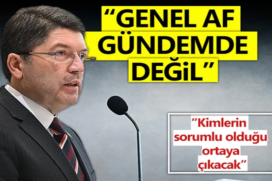 Yılmaz Tunç: Genel af gündemde değil