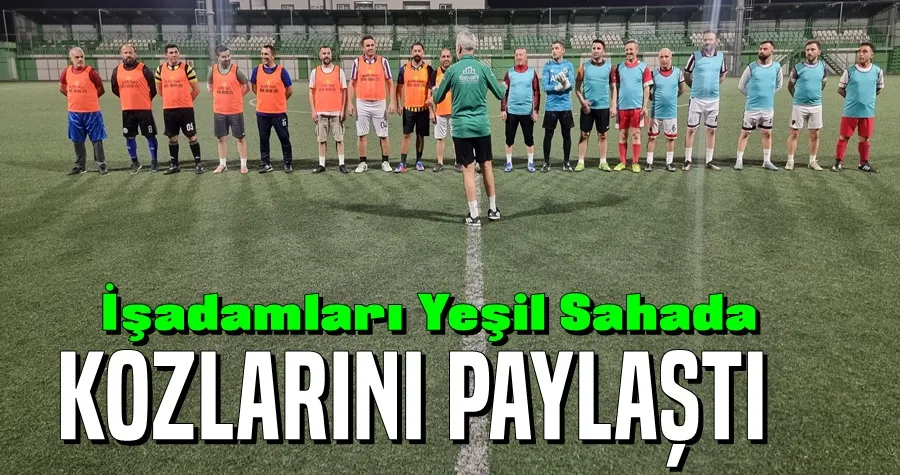 İşadamları Yeşil Sahada Kozlarını Paylaştı