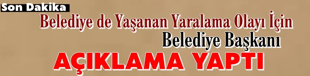 Başkan Açıklama Yaptı