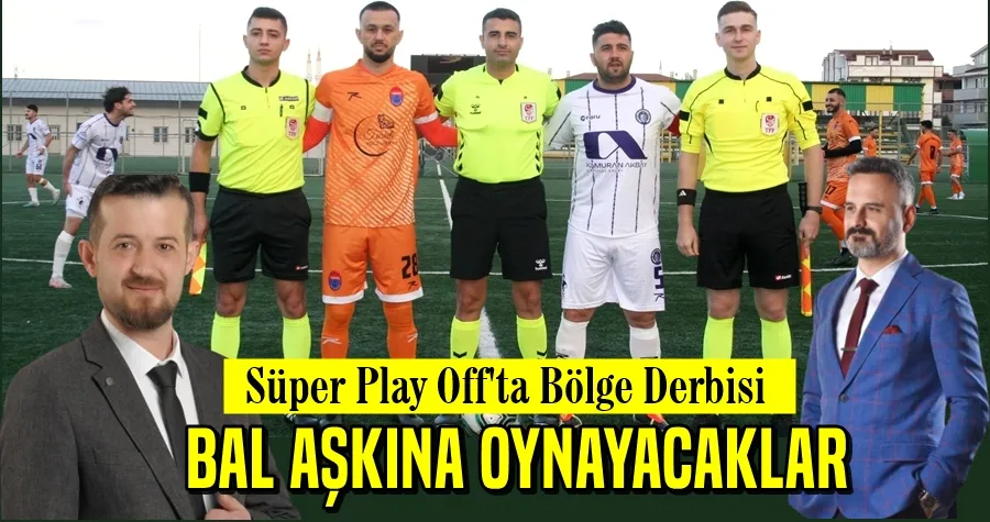BAL AŞKINA PLAY OFF