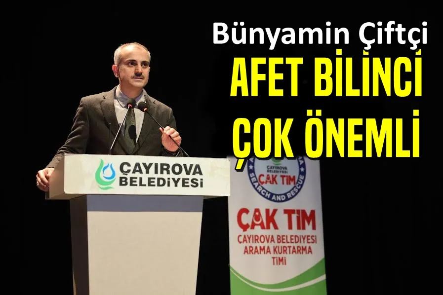 Çiftçi: Afet Bilinci Çok Önemli
