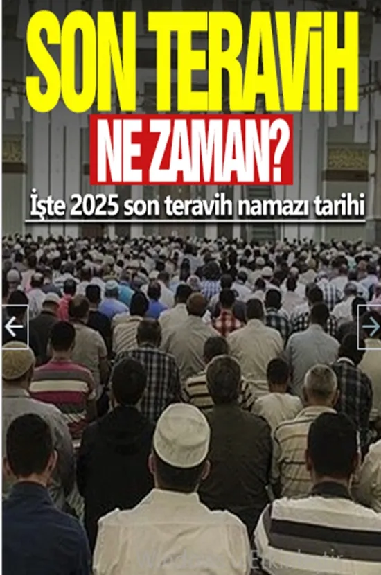 Ramazan’ın son teravihi ne zaman? İşte 2025 son teravih namazı tarihi