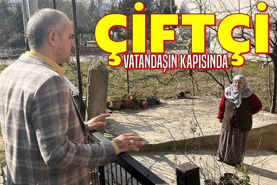 Çiftçi Vatandaşın Kapısında