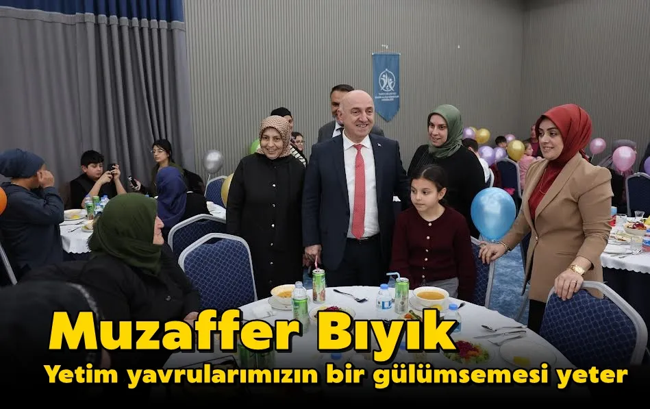 Bıyık: Yetim yavrularımızın bir gülümsemesi yeter