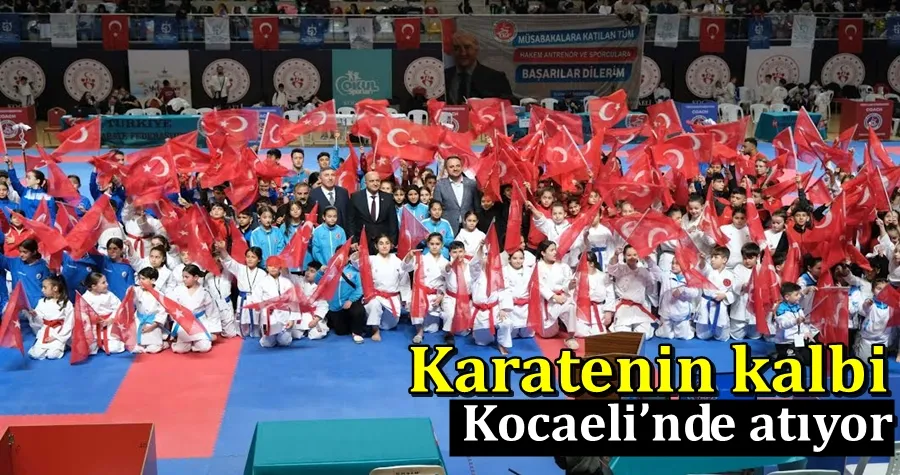 Karatenin kalbi Kocaeli’nde atıyor