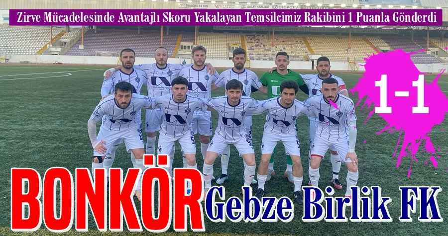 BONKÖR Gebze Birlik