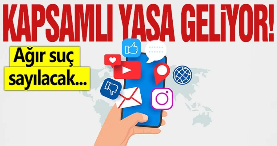 Sosyal medyaya kapsamlı yasa geliyor! Ağır suç sayılacak