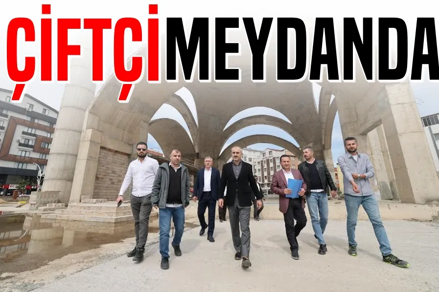 Çiftçi Meydanda