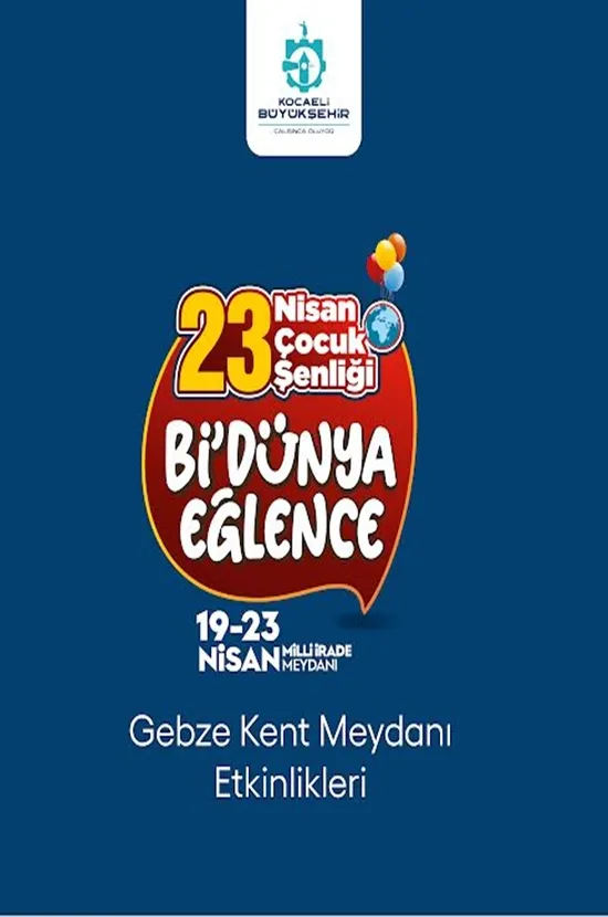 23 Nisan coşkusu tüm Kocaeli’ni saracak