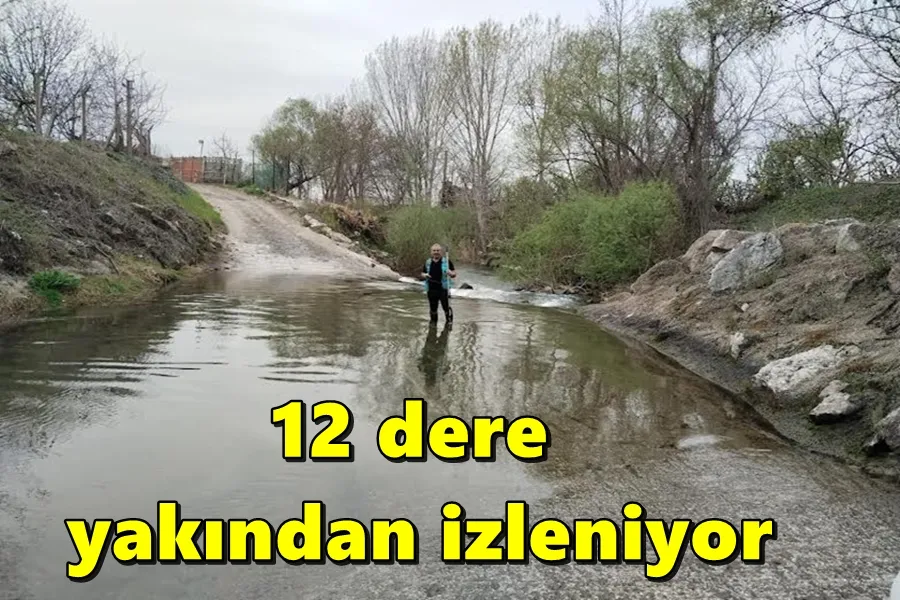 12 dere yakından izleniyor