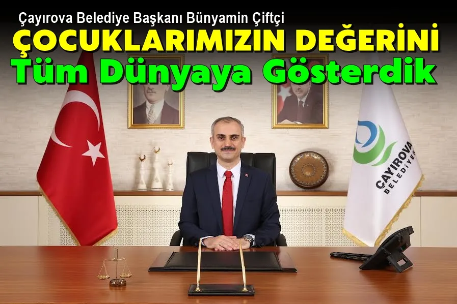 Çiftçi: Çocuklarımızın Değerni Tüm Dünyaya Gösterdik
