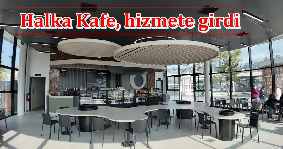 Halka Kafe Hizmete girdi
