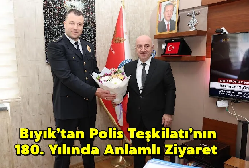  Bıyık’tan Polis Teşkilatı’nın 180. Yılında Anlamlı Ziyaret
