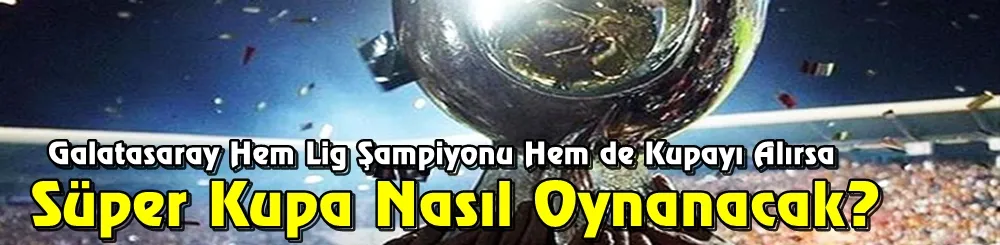 TFF, Süper Kupa