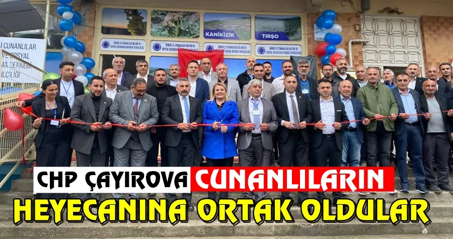 CHP Çayırova Cunanlıların Heyecanına Ortak Oldu