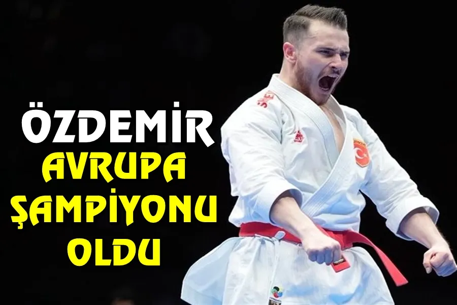 Özdemir Avrupa Şampiyonu Oldu