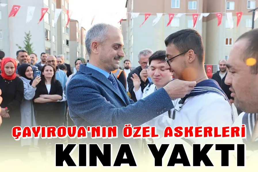 Çayırova’nın özel askerlerine kına gecesi