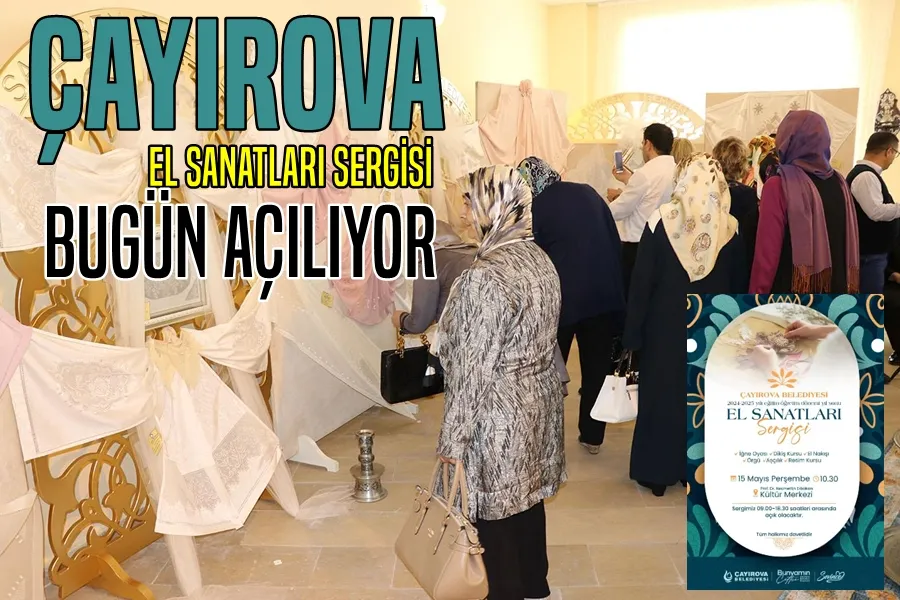 Çayırova El Sanatları Sergisi Bugün Açılıyor