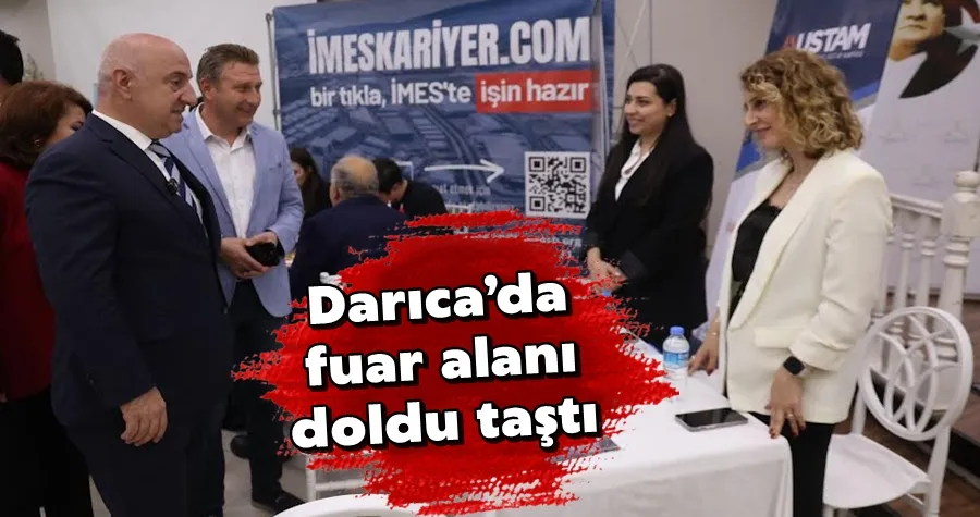 Darıca’da fuar alanı doldu taştı