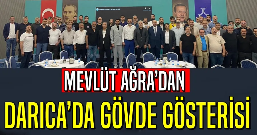 MEVLÜT AĞRA’DAN DARICA’DA GÖVDE GÖSTERİSİ