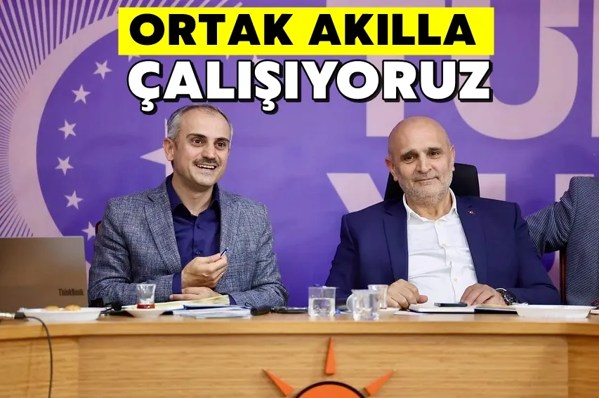 Çiftçi: Ortak Akılla Çalışıyoruz