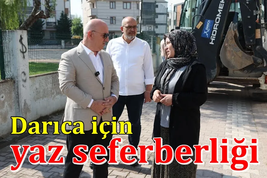 Darıca İçin yaz seferberliği