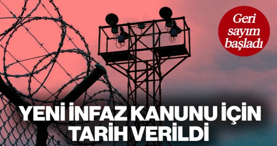 Geri Sayım Başladı: Yeni İnfaz Kanunu İçin Tarih Verildi