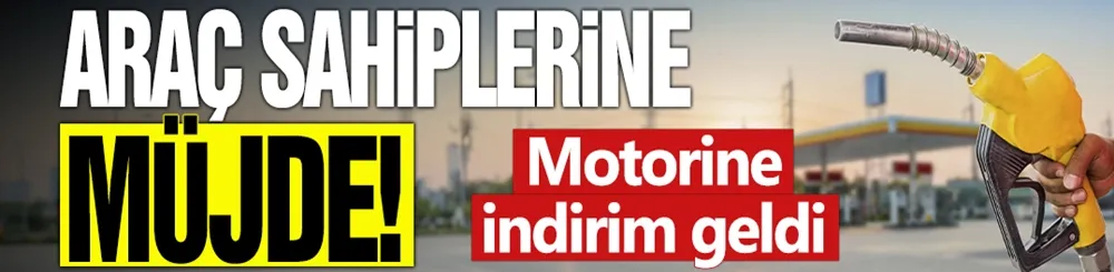 Araç sahipleri dikkat! Motorine indirim geldi