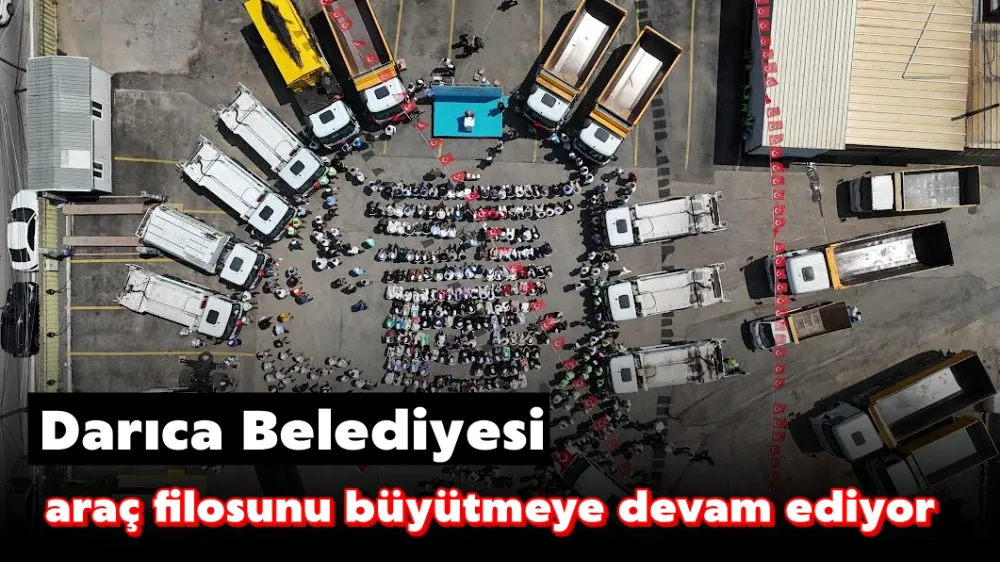 Darıca Belediyesi, araç filosunu büyütmeye devam ediyor