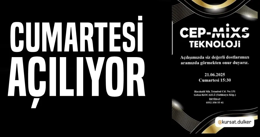 CEP MİX Teknoloji Cumartesi Açılıyor