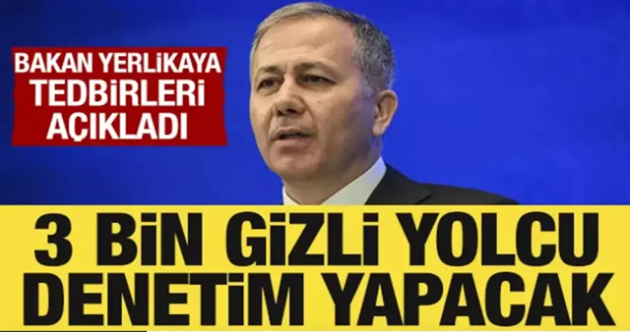 3 bin gizli yolcu şoförleri izleyecek