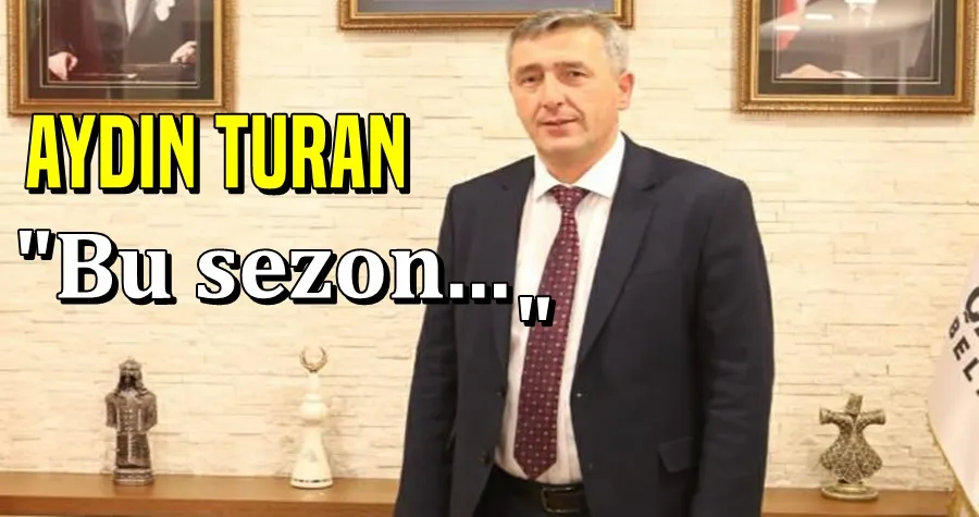 Aydın Turan: Bu Sezon...