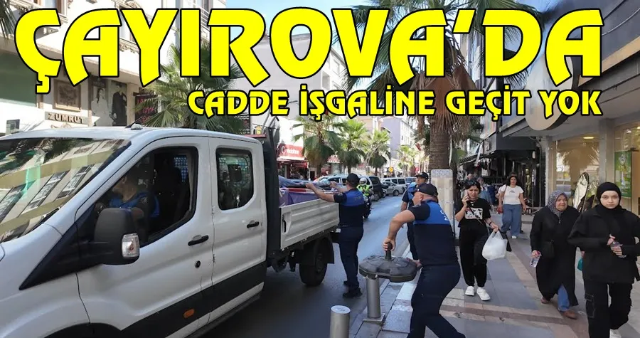 Çayırova Zabıtası, caddelerde işgallere geçit vermiyor