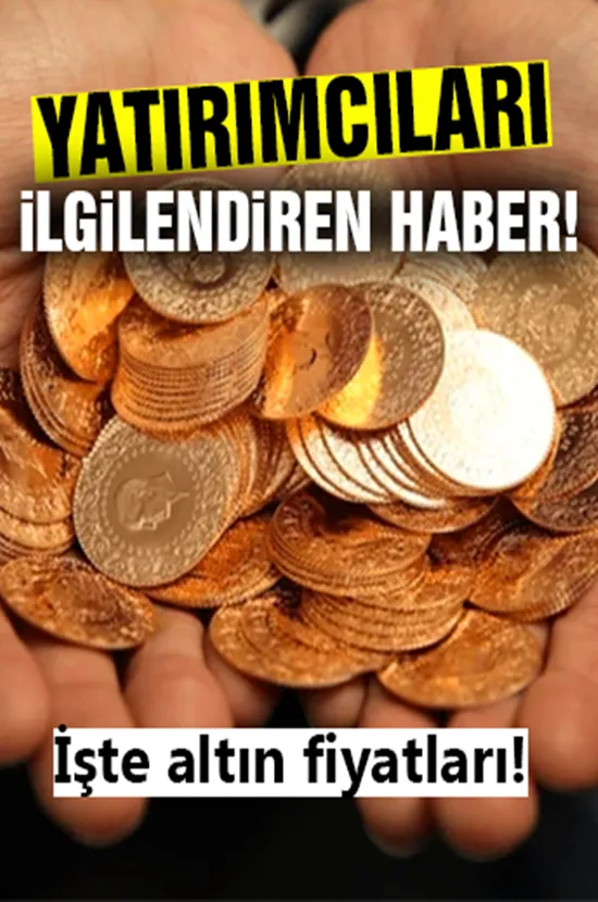 İşte Altın Fiyatları...