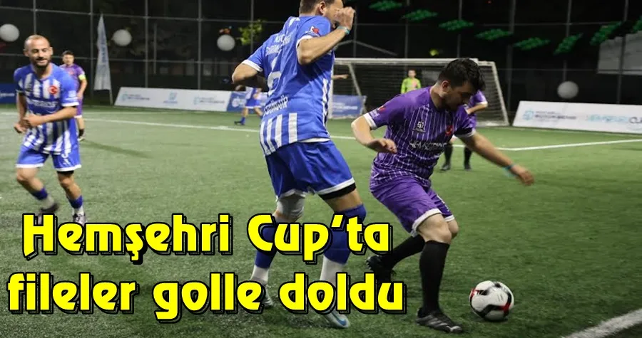 Hemşehri Cup’ta fileler golle doldu