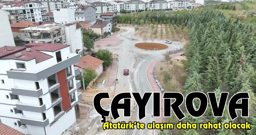 Çayırova Atatürk’te ulaşım daha rahat olacak