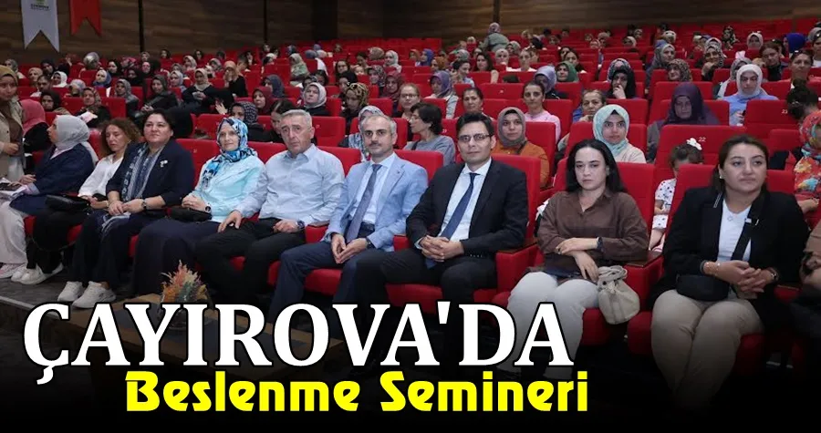 Çayırova’da Sağlıklı Beslenme Semineri düzenlendi
